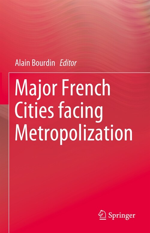 Major French Cities Facing Metropolization (Hardcover, 2024)