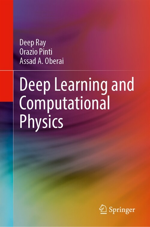 Deep Learning and Computational Physics (Hardcover, 2024)