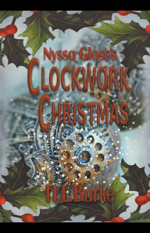 Nyssa Glasss Clockwork Christmas (Paperback)