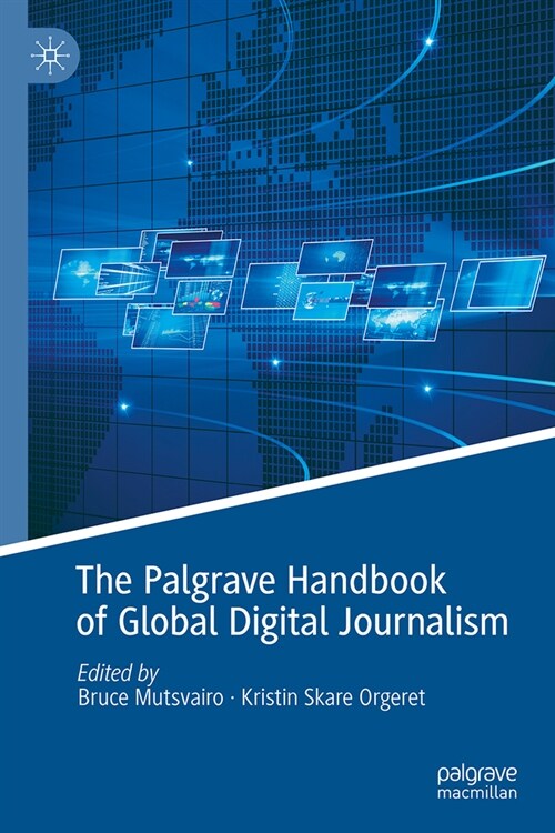 The Palgrave Handbook of Global Digital Journalism (Hardcover, 2024)
