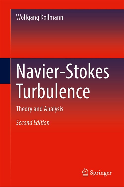 Navier-Stokes Turbulence: Theory and Analysis (Hardcover, 2, 2024)