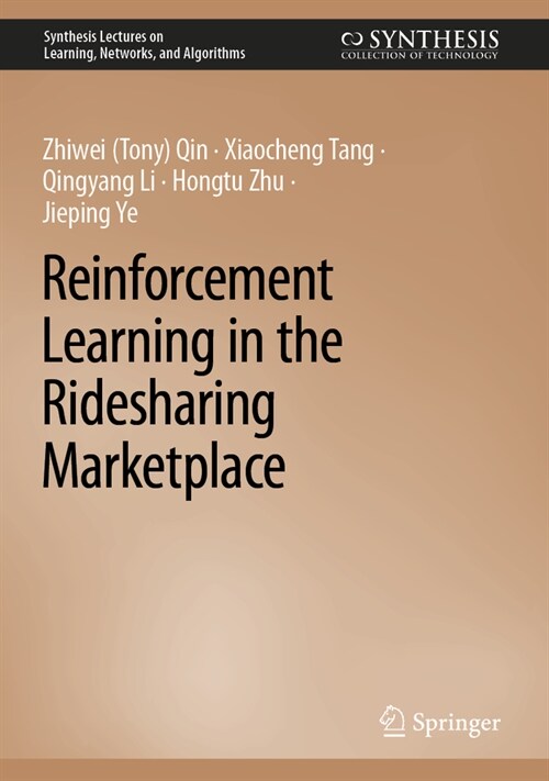 Reinforcement Learning in the Ridesharing Marketplace (Hardcover, 2024)
