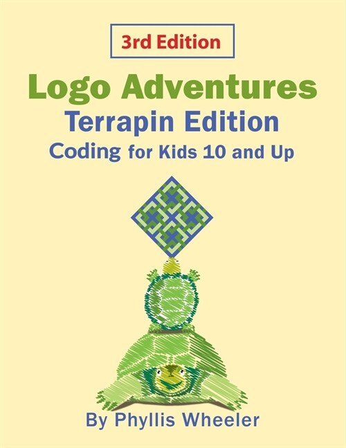 Logo Adventures Terrapin Edition: Coding for Kids 10 and Up (Paperback)