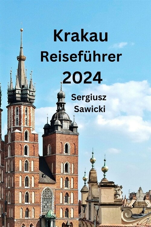 Krakau Reisef?rer 2024 (Paperback)