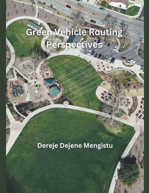 Green Vehicle Routing Perspectives (Paperback)