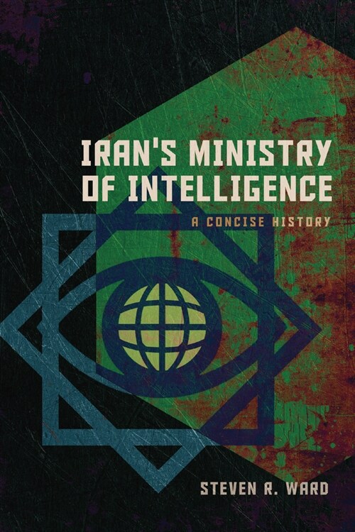 Irans Ministry of Intelligence: A Concise History (Paperback)