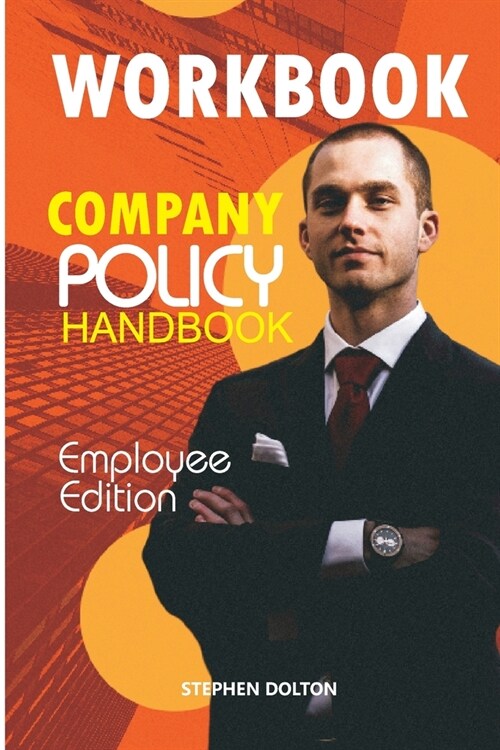 Company Policy Employee Handbook: Employee Edition (Paperback)