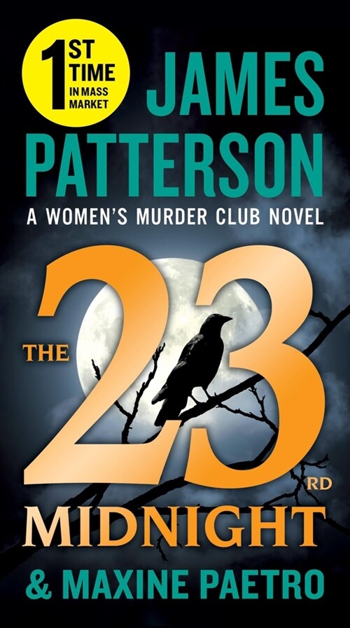 The 23rd Midnight: If You Havent Read the Womens Murder Club, Start Here (Mass Market Paperback)