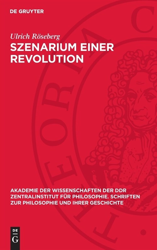 Szenarium Einer Revolution: Nichtrelativistische Quantenmechanik Und Philosophische Widerspruchsproblematik (Hardcover, Reprint 2024)