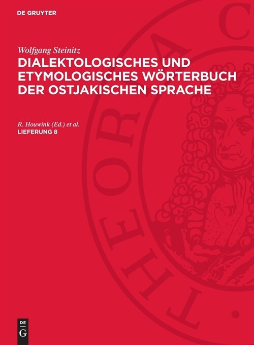 Dialektolog. U. Etymolog. Wb. D. Ostjak. Spr. Lfg. 8: Dewos-B, Lieferung 8 (Hardcover, Reprint 2024)