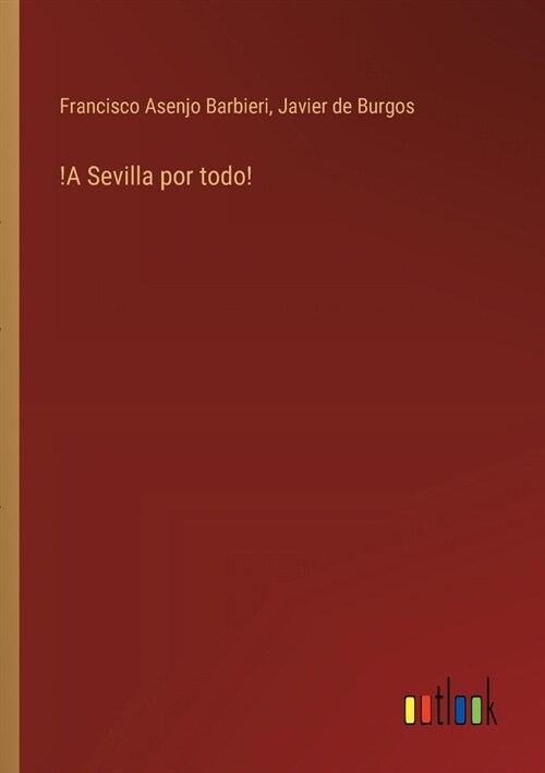 !A Sevilla por todo! (Paperback)