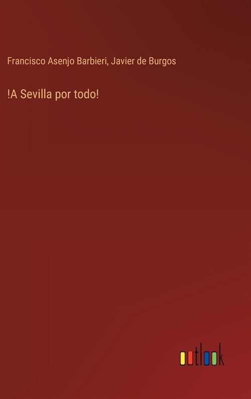 !A Sevilla por todo! (Hardcover)