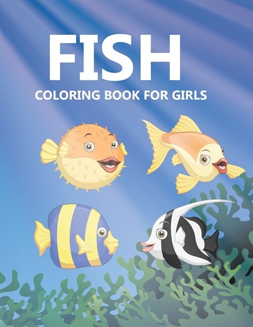 Fish Coloring Book For Girls: Fish & Fishermen Coloring Book (Paperback)