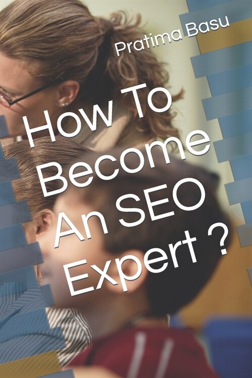 How To Become An SEO Expert ? (Paperback)