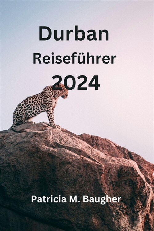 Durban Reisef?rer 2024 (Paperback)