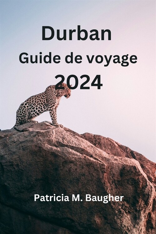 Durban Guide de voyage 2024 (Paperback)