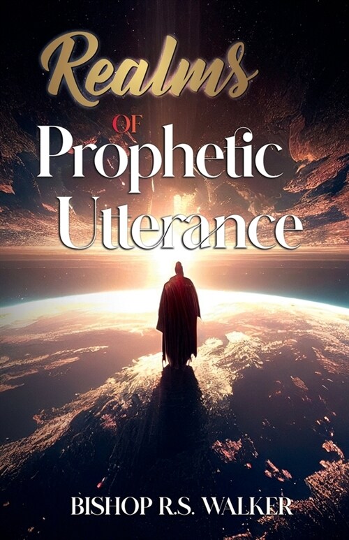 Realms of Prophetic Utterance (Paperback)