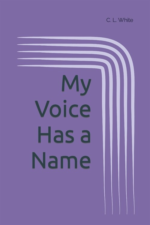My Voice Has a Name (Paperback)