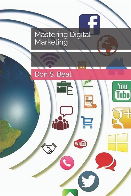 Mastering Digital Marketing (Paperback)