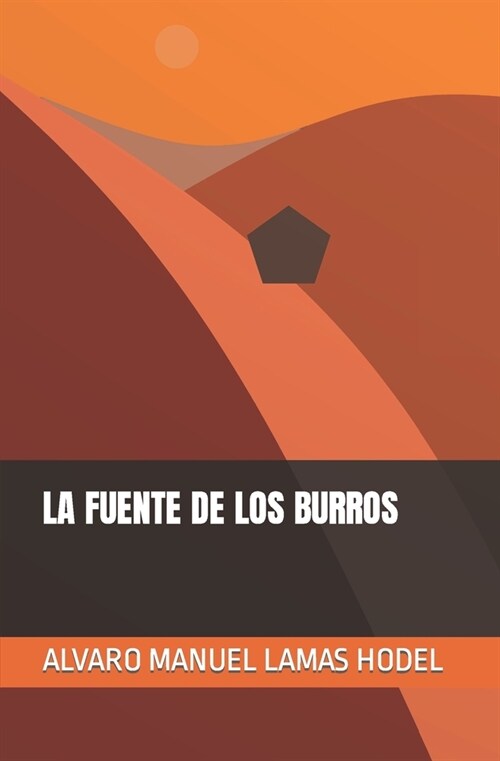 La Fuente de Los Burros (Paperback)
