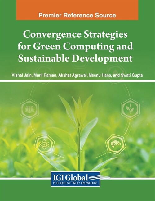 Convergence Strategies for Green Computing and Sustainable Development (Paperback)