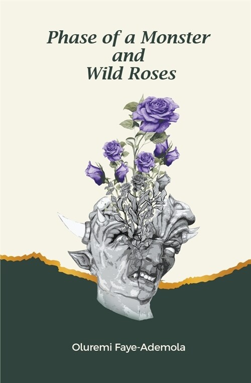 Phase of a Monster and Wild Roses (Paperback)