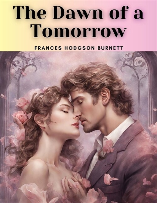 The Dawn of a Tomorrow (Paperback)