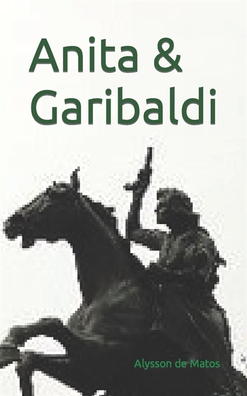 Anita & Garibaldi (Paperback)