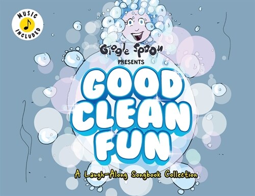 Good Clean Fun: A Laugh-Along Songbook Collection (Paperback)