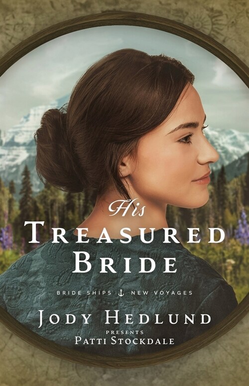 His Treasured Bride: A Bride Ships Novel (Paperback)