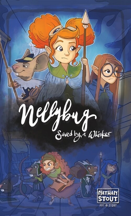 Nellybug: Saved by a Whisker (Hardcover)