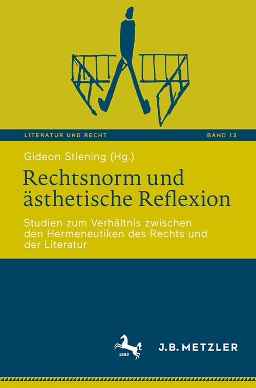 Rechtsnorm Und 훥thetische Reflexion: Studien Zum Verh?tnis Zwischen Den Hermeneutiken Des Rechts Und Der Literatur (Paperback, 2024)