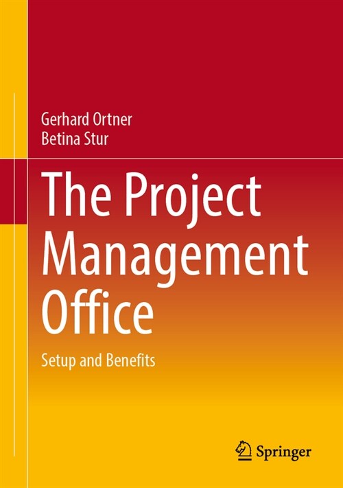 The Project Management Office: Setup and Benefits (Hardcover, 2024)