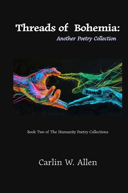 Threads of Bohemia: Another Poetry Collection (Paperback)