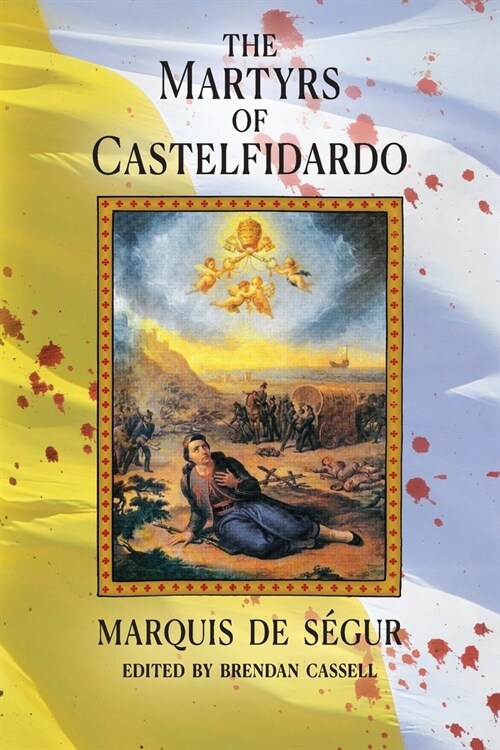 The Martyrs of Castelfidardo (Paperback)