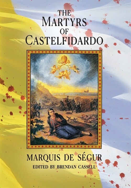 The Martyrs of Castelfidardo (Hardcover)