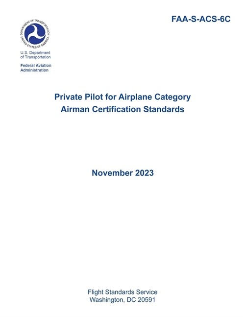 FAA-S-ACS-6C Private Pilot for Airplane Category Airman Certification Standards (Paperback)