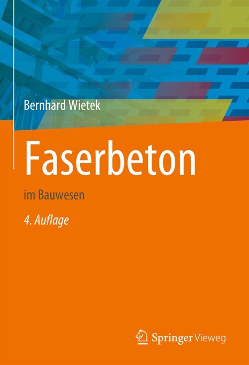 Faserbeton: Im Bauwesen (Hardcover, 4, 4. Auflage 2024)