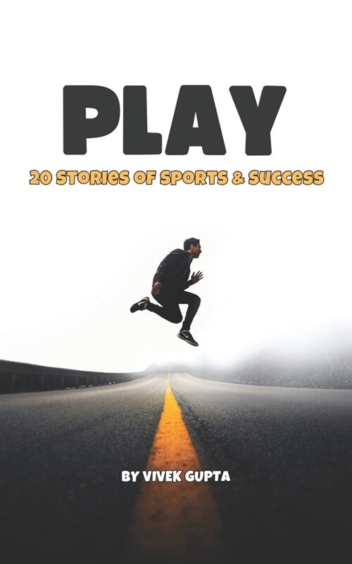 Play: 20 Stories of Sports & Success (Paperback)