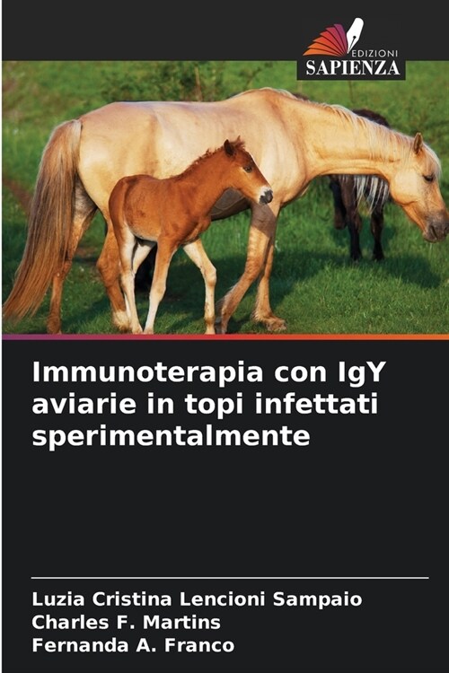 Immunoterapia con IgY aviarie in topi infettati sperimentalmente (Paperback)
