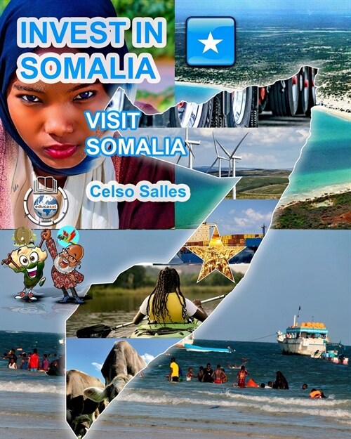 INVEST IN SOMALIA - Visit Somalia - Celso Salles: Invest in Africa Collection (Paperback)