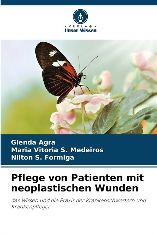 Pflege von Patienten mit neoplastischen Wunden (Paperback)