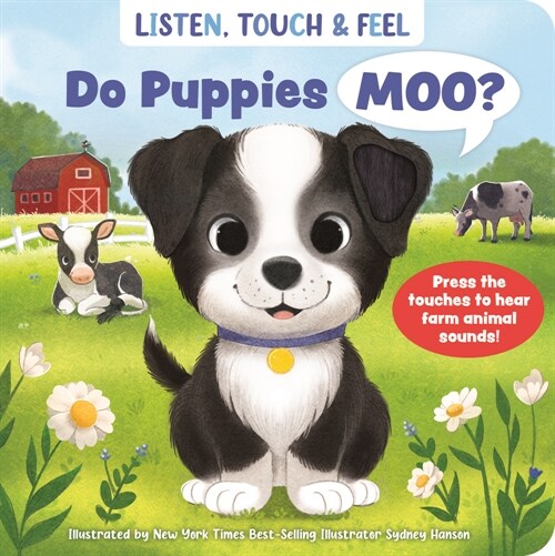 Listen, Touch & Feel Do Puppies Moo? (Board Books)