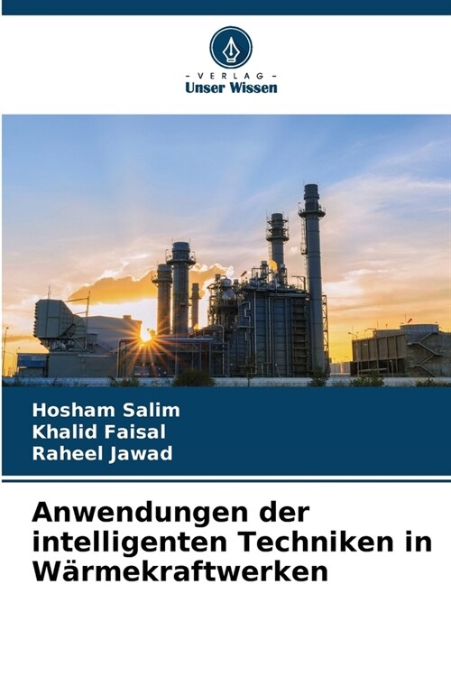 Anwendungen der intelligenten Techniken in W?mekraftwerken (Paperback)