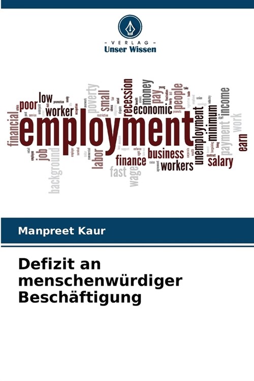 Defizit an menschenw?diger Besch?tigung (Paperback)