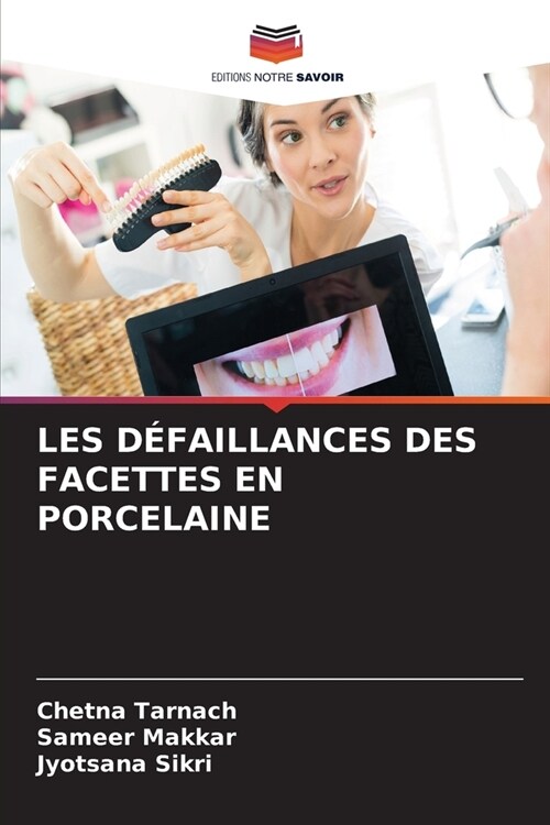 Les D?aillances Des Facettes En Porcelaine (Paperback)