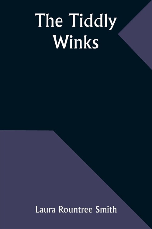 The Tiddly Winks (Paperback)