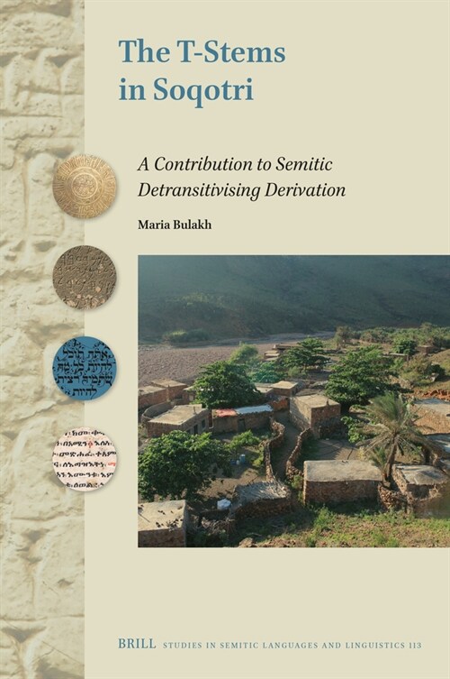 The T-Stems in Soqotri: A Contribution to Semitic Detransitivising Derivation (Hardcover)