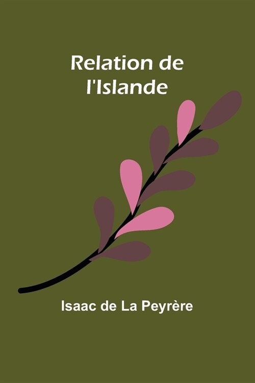 Relation de lIslande (Paperback)