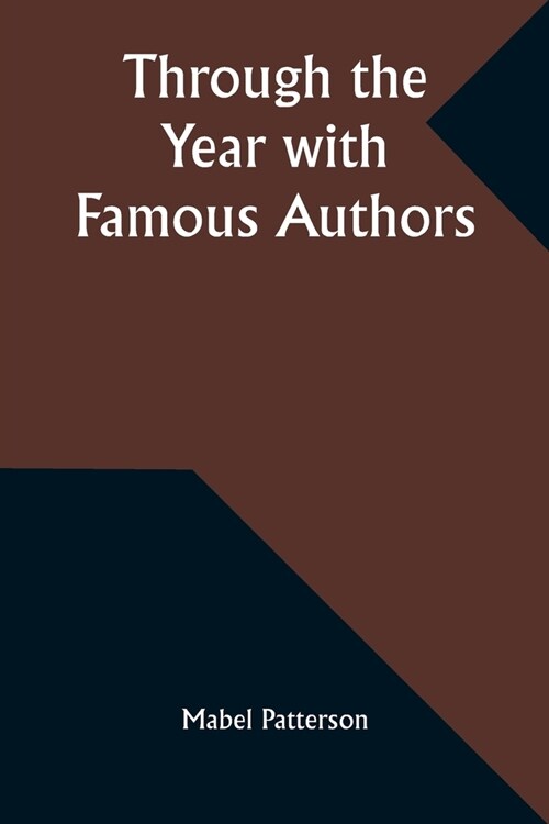 Through the Year with Famous Authors (Paperback)